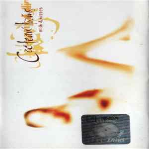 Cocteau Twins - Milk & Kisses FLAC