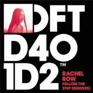 Rachel Row - Follow The Step (Remixes) FLAC