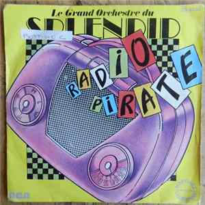 Le Grand Orchestre Du Splendid - Radio Pirate FLAC