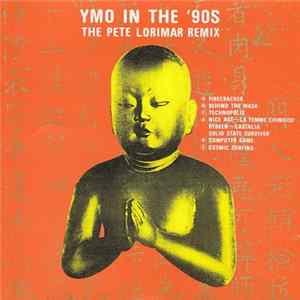 Yellow Magic Orchestra - YMO In The '90s - The Pete Lorimar Remix FLAC