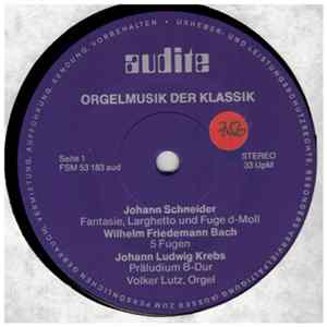 Johann Schneider, Wilhelm Friedemann Bach, Johann Ludwig Krebs, Carl Philipp Emanuel Bach, Volker Lutz - Orgelmusik Der Klassik FLAC