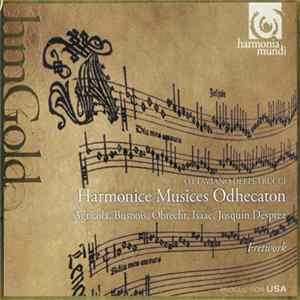 Ottaviano Dei Petrucci, Agricola, Busnois, Obrecht, Isaac, Josquin Desprez - Fretwork - Harmonice Musices Odhecaton FLAC
