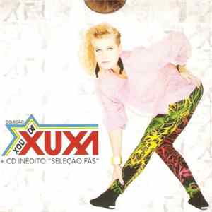 Xuxa - Coleção Xou Da Xuxa FLAC