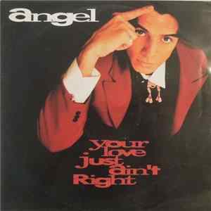 Angel Ferreira - Your Love Just Ain't Right FLAC
