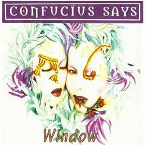 Confucius Says - Window FLAC