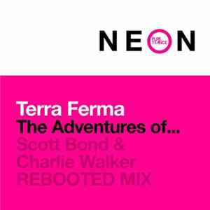 Terra Ferma - The Adventures Of... (Scott Bond & Charlie Walker Rebooted Mix) FLAC