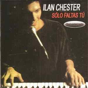 Ilan Chester - Solo Faltas Tu FLAC