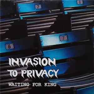 Invasion To Privacy - Waiting For King FLAC