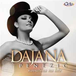 Dajana Penezić - Navučena na loše FLAC