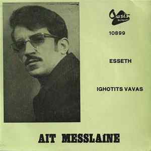 Ait Messlaine - Esseth / Ighotits Vavas FLAC