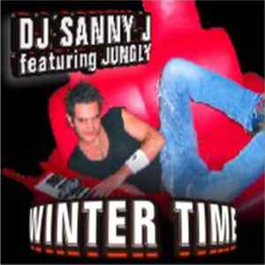 DJ Sanny J Featuring Jungly - Winter Time FLAC