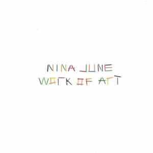 Nina June - Work Of Art FLAC