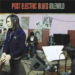 Idlewild - Post Electric Blues FLAC