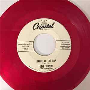 Gene Vincent and His Blue Caps - Dance To The Bop / I Got It FLAC