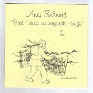 Ana Bešenić - ''Riječ I Suza Za Zagorske Brege'' FLAC