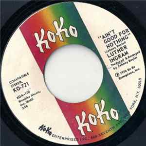 Luther Ingram - Ain't Good For Nothing / These Are The Things FLAC