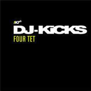 Four Tet - DJ-Kicks FLAC