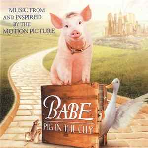 Various - Babe: Pig In The City (Music From And Inspired By The Motion Picture) FLAC