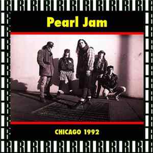 Pearl Jam - Cabaret Metro, Chicago, March 28th, 1992 FLAC