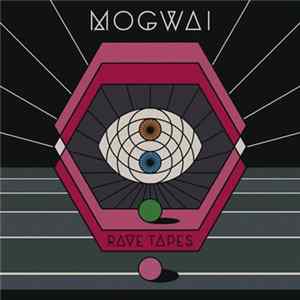 Mogwai - Rave Tapes FLAC