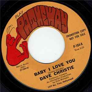 Dave Christie - Baby I Love You / Gotta Get A Hold Of Myself FLAC