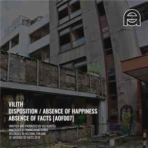 Vilith - Disposition / Absence of Happiness FLAC