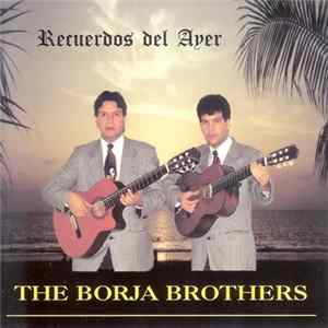 The Borja Brothers - Recuerdos Del Ayer FLAC