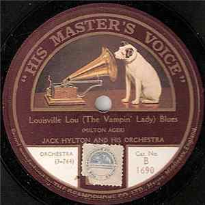 Jack Hylton And His Orchestra - Louisville Lou (The Vampin' Lady) Blues / Broadway Blues FLAC