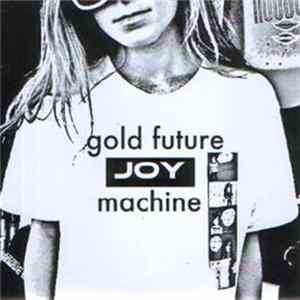 Gold Future Joy Machine - My Dopers Cadenza / Runner FLAC