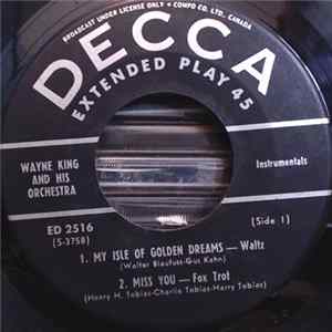 Wayne King And His Orchestra - My Isle Of Golden Dreams FLAC