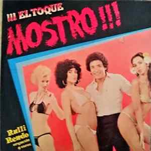Rulli Rendo, Orquesta y Coros - ¡¡¡ El Toque Mostro !!! FLAC