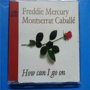 Freddie Mercury & Montserrat Caballé - How Can I Go On FLAC