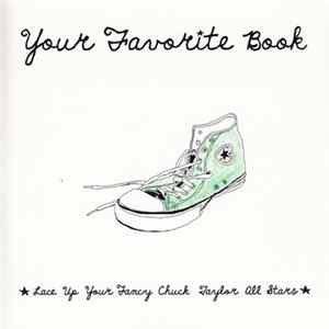 Your Favorite Book - Lace Up Your Fancy Chuck Taylor All Stars FLAC
