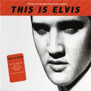Elvis Presley - This Is Elvis FLAC