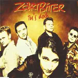 Zartbitter - Tu's Doch FLAC