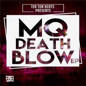 MQ - Death Blow EP FLAC