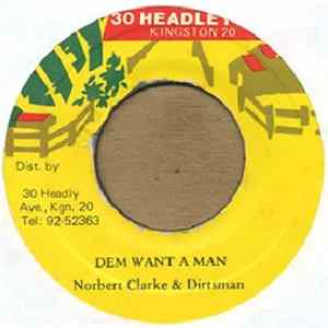 Norbert Clarke & Dirtsman - Dem Want A Man FLAC