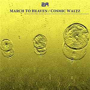 2A - March To Heaven / Cosmic Waltz FLAC