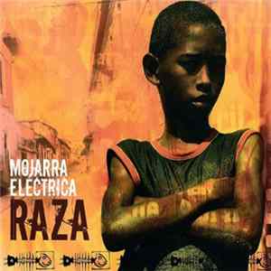 Mojarra Electrica - Raza FLAC
