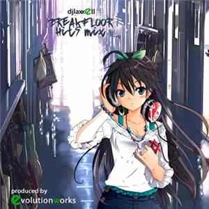 DJ Laxxell - The Breakfloor Hits Mix FLAC