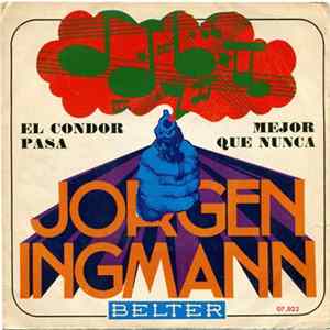 Jorgen Ingmann - El Condor Pasa / Mejor Que Nunca FLAC