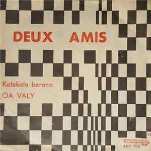 Deux Amis - Katakata Berano / Oa Valy FLAC