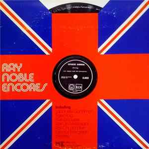 Ray Noble - Encores FLAC