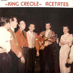 Elvis Presley - "King Creole" Acetates FLAC