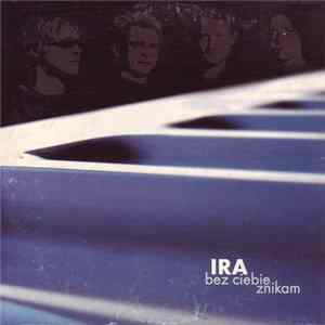 Ira - Bez Ciebie Znikam FLAC