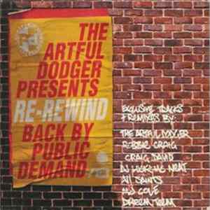 The Artful Dodger - Re-Rewind Back By Public Demand FLAC