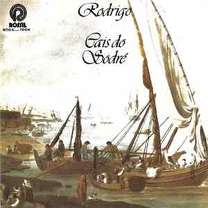 Rodrigo - Cais Do Sodré FLAC