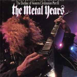 Various - The Decline Of Western Civilization Part II: The Metal Years (Original Motion Picture Soundtrack) FLAC