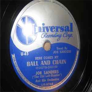Joe Sanders And His Orchestra - Ball And Chain / Over The Rim Of The Sun FLAC