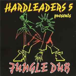Various - Hardleaders 5 Presents Jungle Dub FLAC